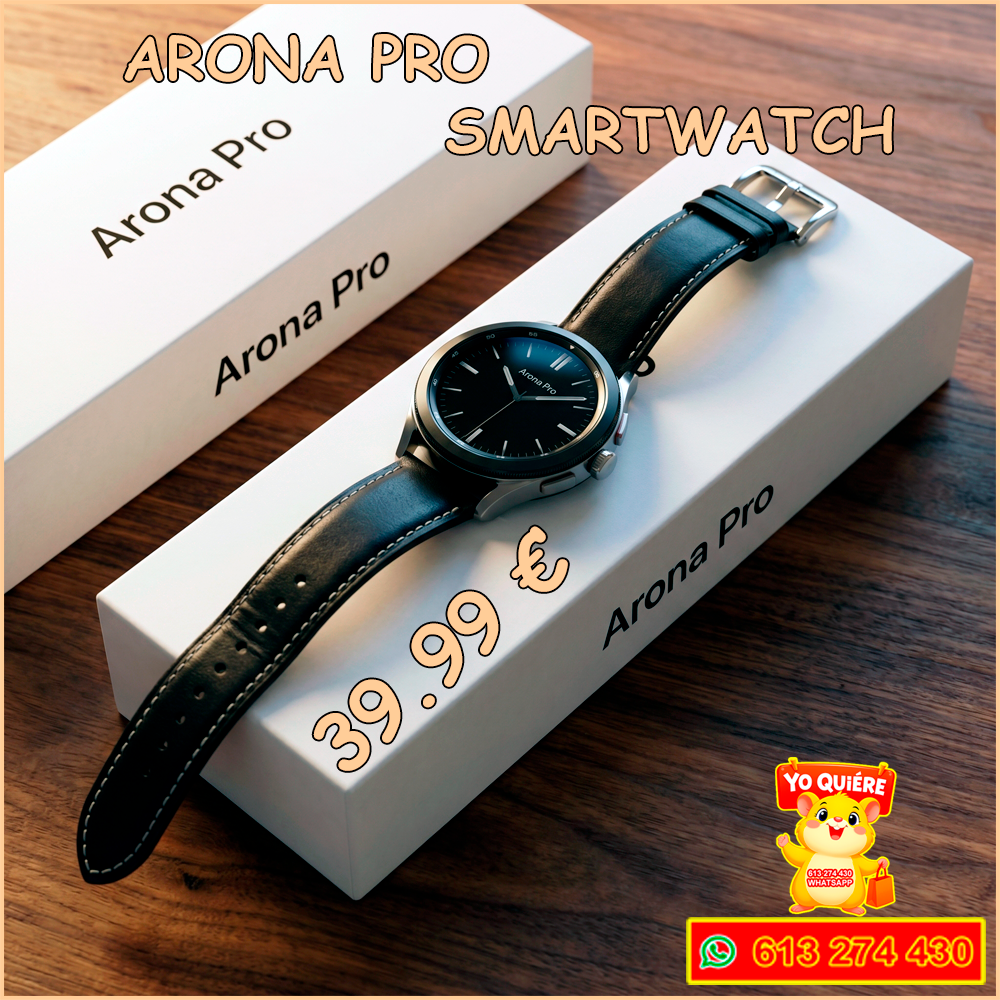 Smartwatch Arona Pro – Reloj Inteligente Hombre/Mujer