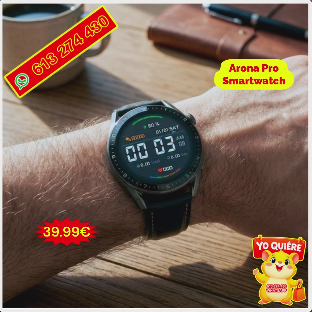Smartwatch Arona Pro – Reloj Inteligente Hombre/Mujer